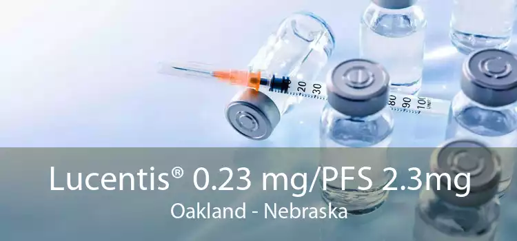 Lucentis® 0.23 mg/PFS 2.3mg Oakland - Nebraska