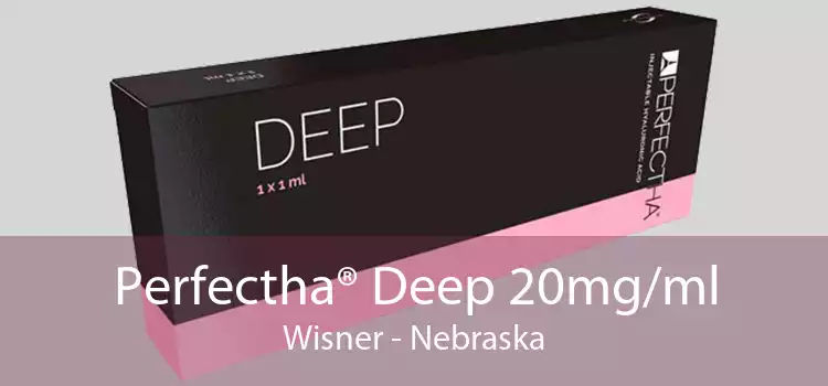 Perfectha® Deep 20mg/ml Wisner - Nebraska