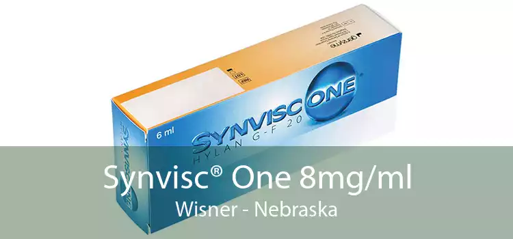 Synvisc® One 8mg/ml Wisner - Nebraska