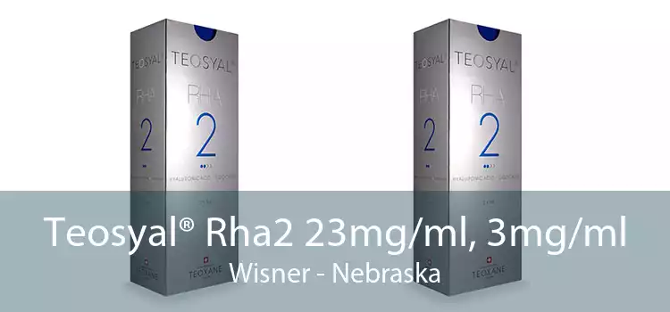 Teosyal® Rha2 23mg/ml, 3mg/ml Wisner - Nebraska